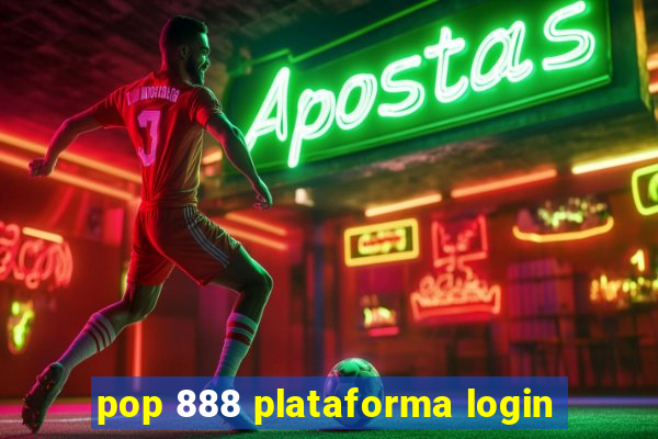 pop 888 plataforma login